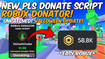 New Pls Donate Script Robux Donator! 📜💸 Halloween Update 🎃 Pastebin Link/Keyless Latest Script 💫! 
