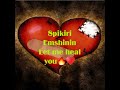 Spikiri Emshinin  - Let me heal you