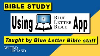 How to Study the Bible Demo: Blue Letter Bible App | Taught by BLB staff