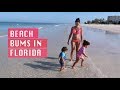 Beach Bums in Florida | RealLeyla Vlog