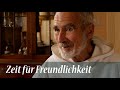 DAVID STEINDL-RAST | FURCHTLOSIGKEIT UND FREUNDLICHKEIT