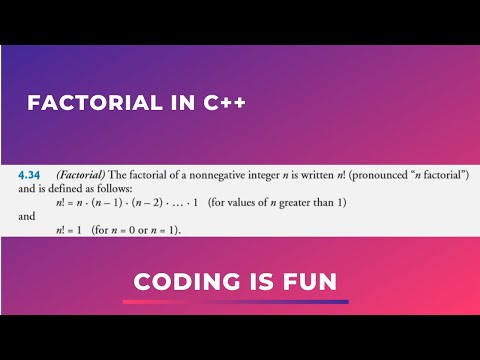 Factorial in c++ | How to Program 9th Edition by Deitel 4.34