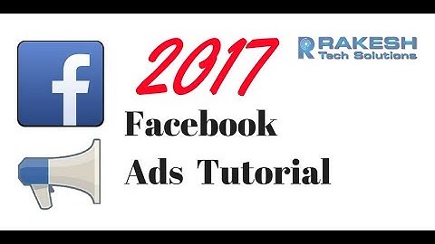 Facebook Ads Tutorials - How To Create FaceBook Ads in Ads Manager 2017