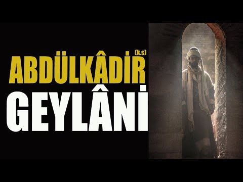 ABDÜLKADİR-i GEYLÂNÎ'NİN HAYÂTI  | KENDİSİ ANLATIYOR