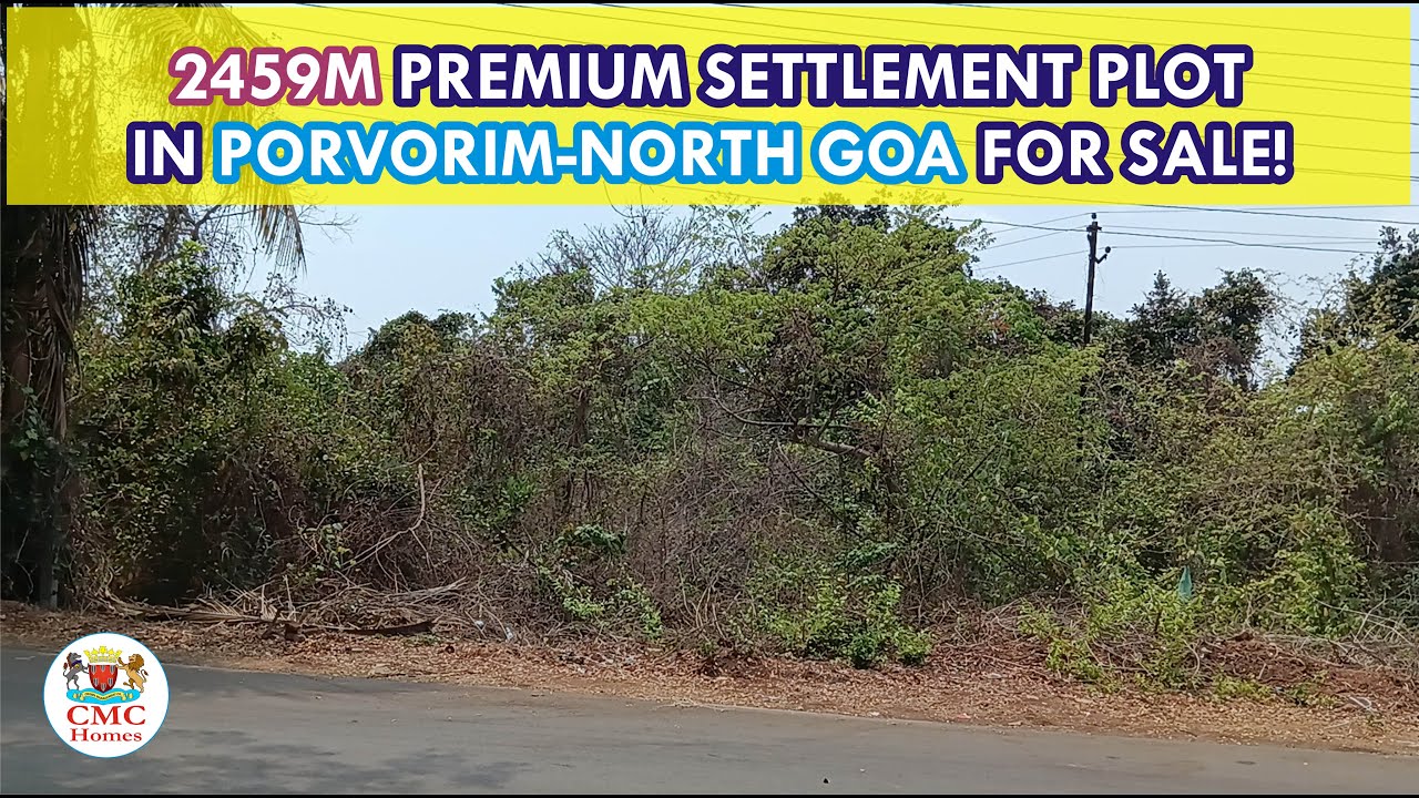 PREMIUM 2459M SETTLEMENT PLOT in PorvorimNorth Goa for Sale Rs 10 Cr