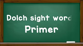 How to read Dolch Sight words Primer | Fabulous Knowledge