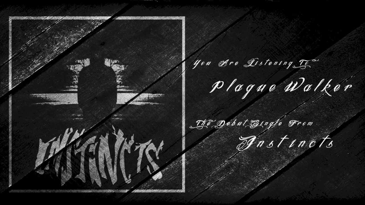 Instincts - Plague Walker (Demo)