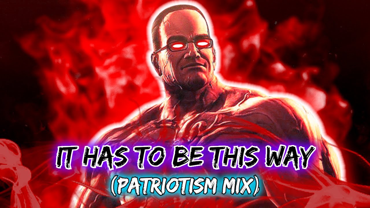 Metal Gear Rising: Revengeance - IT HAS TO BE THIS WAY (PATRIOTISM MIX)