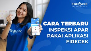 Cara Inspeksi APAR (Alat Pemadam Api Ringan) Pakai Firecek App - Update 2026 screenshot 1