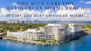 The Ritz Carlton Residences Miami Beach: Is this the Best Condo in Miami?
