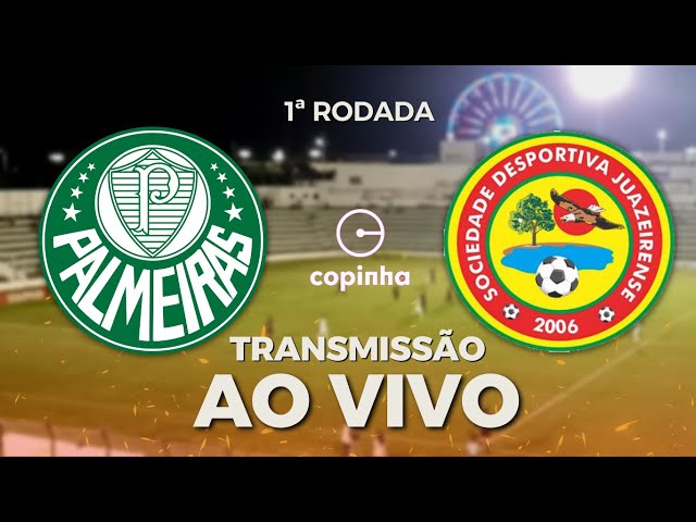 Palmeiras x Juazeirense: veja onde assistir, escalações