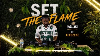 THE FLAME | AFRO HOUSE MIX | VOL.03 | AFROZONE | 2026