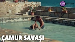 Hayat Şarkısı - Çamur Savaşı