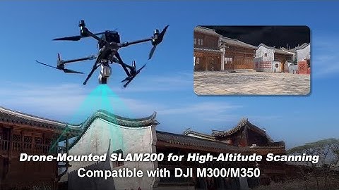SLAM200 LiDAR Scanner | Drone & Handheld 3D Mapping for DJI M300/M350