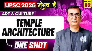 Complete ART And CULTURE | Temple Architecture || ONE SHOT 🔥 | for UPSC 2026