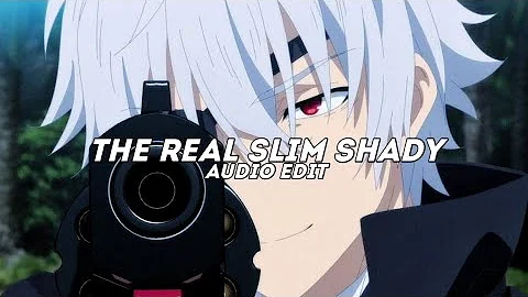 the real slim shady - eminem [edit audio]