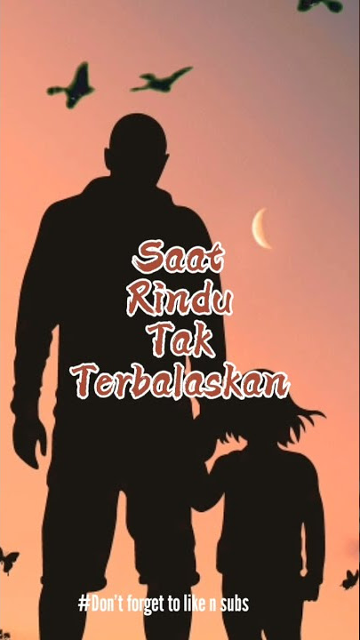 STORY WA 30 DETIK|| AYAH|| 11 OKT 21