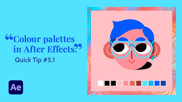 Quick Tip 005.1 - Colour Palettes in After Effects