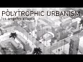 Polytrophic Urbanism: Los Angeles Adapts