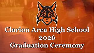 Clarion Area High School 2026 Graduation Ceremony