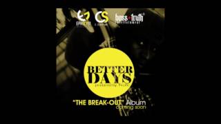 Better Days  C-Scripture feat  Kalista & Shammah