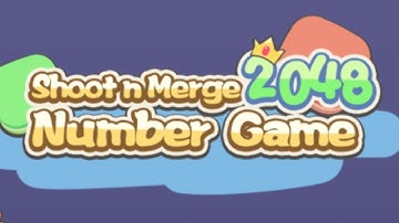 Shoot n Merge:2048 Number Game Gameplay Android Mobile