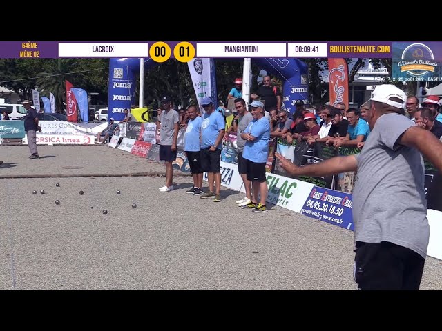 Miniature : 64ème LACROIX vs MANGIANTINI : International de Bastia à pétanque 2019