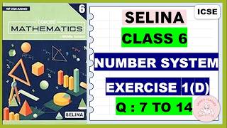 NUMBER SYSTEM - WORD PROBLEMS EXERCISE 1(D) QUESTIONS 7 TO 14@ selina