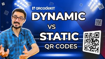 Static vs Dynamic QR Codes - QR Code KIT