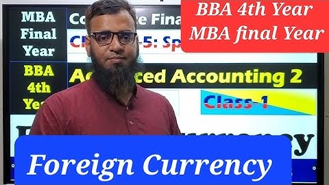 Foreign Currency // Advanced Accounting 2 (Chapter-6) // Corporate Financial Reporting (Chapter-5)