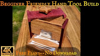 Minimal Tools-Quick And Easy Diy Build