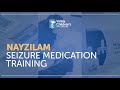 Nayzilam (Midazolam intranasal) Seizure Medication Training