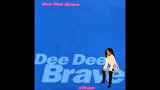 Dee Dee Brave - Feel The Breeze