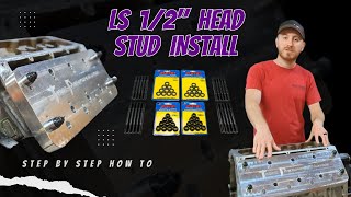 HOW TO: LS 1/2" Head Stud Install