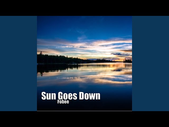 Fobee - Sun Goes Down