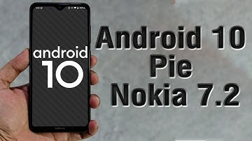 Install Android 10 on Nokia 7.2 (LineageOS 17) - How to Guide!