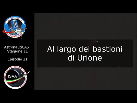 AstronautiCAST 11x21 - Al largo dei bastioni di Urione