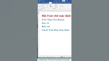 Đặt Font chữ mặc định trong Word Thiết lập khổ giấy căn lề mặc định cho tất cả văn bản