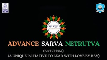 GLIMPSES OF ADVANCE SARVA NETRUTVA  PROGRAM (Batch : 04)