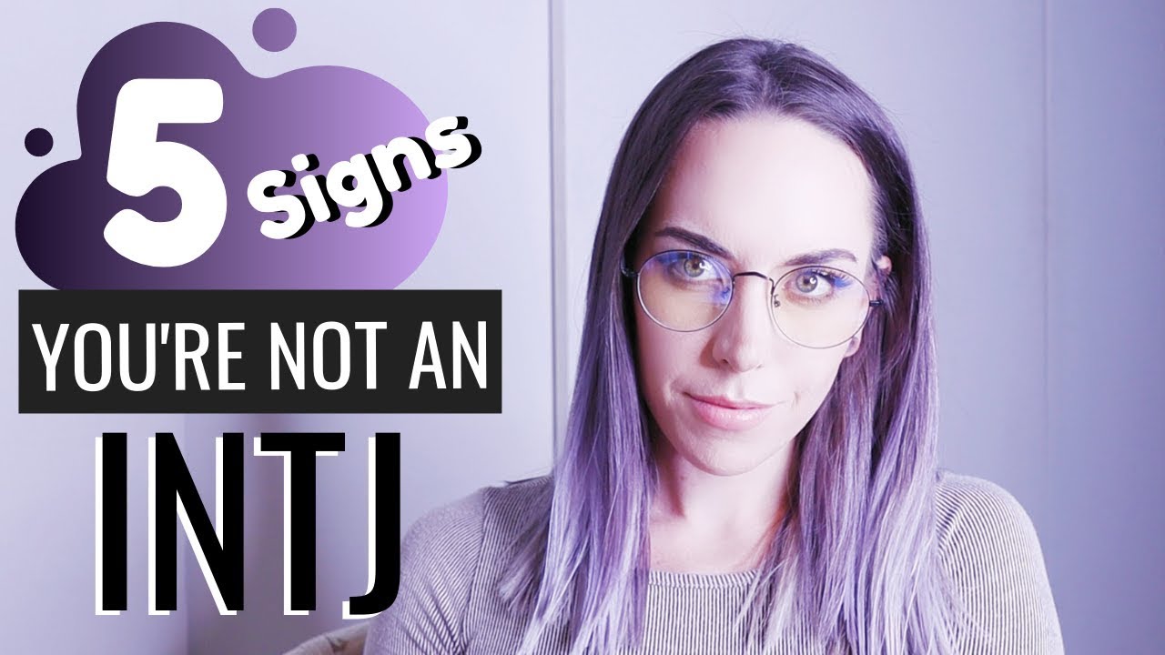 5 Signs You’Re Not An Intj