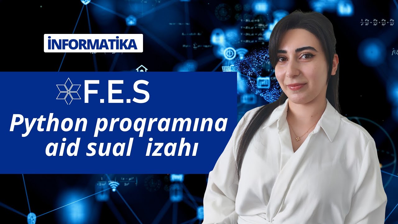 Python proqramına aid sual izahı | Nərgiz Qədirova | İnformatika | FES ...