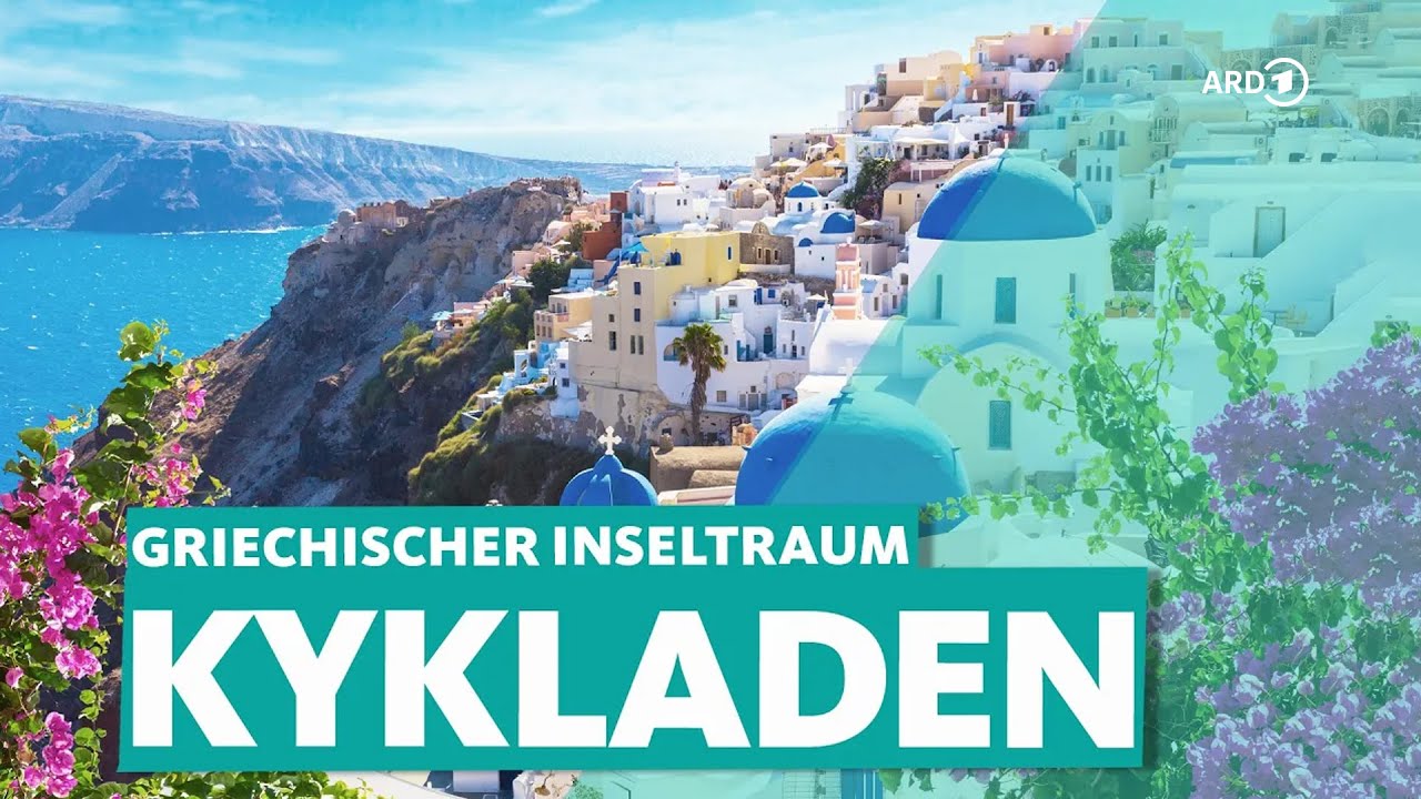 Die Kykladen in Griechenland: Von Milos bis Santorini | ARD Reisen