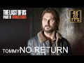 The last of us part 2 remastered full run tommy no return gameplay walkthrough ps5 4k 60fps
