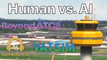 Can AI Hold Up? BeyondATC & SayIntentions.AI vs VATSIM | MSFS2020