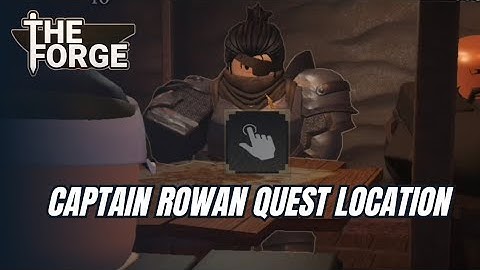 Just Follow the ORBS… How to Find Captain Rowan Tutorial in Roblox The Forge