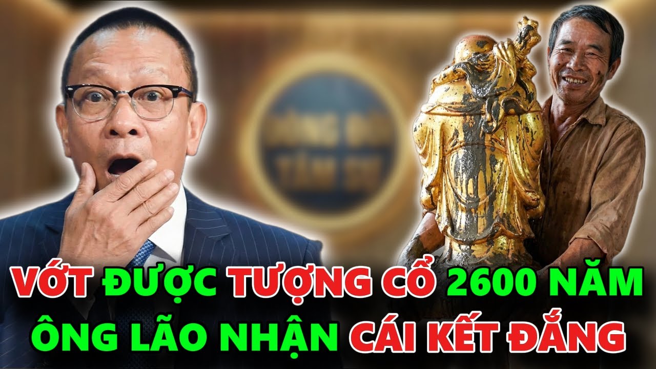 ÔNG LÃO ĐÁNH CÁ VỚT ĐƯỢC BỨC TƯỢNG CỔ 2600 NĂM TUỔI VÀ CÁI KẾT CAY ĐẮNG - TÂM SỰ CÙNG VĂN SÂM