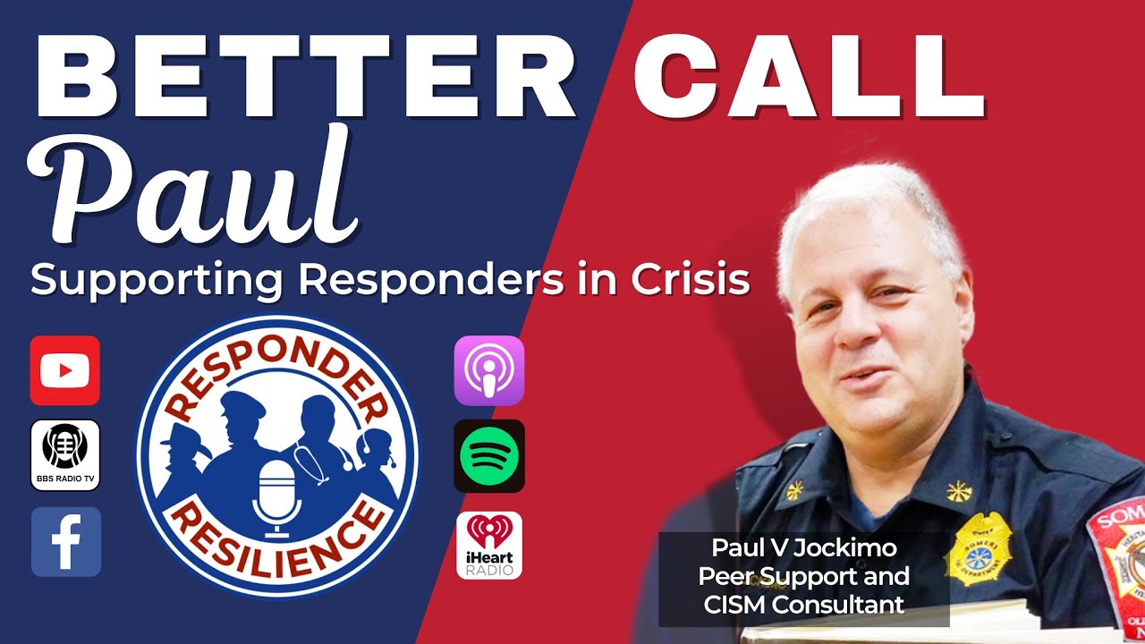 Better Call Paul—Supporting Responders in Crisis | S3 E18