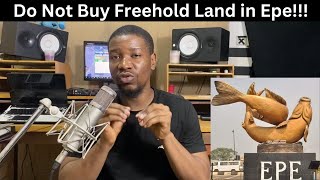 Do not Buy Freehold Land in Epe - What To Do if You Have| Ownahomeng TV | Feel at Home