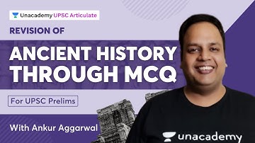 Revision of Ancient History through MCQs | UPSC CSE Prelims 2021-22 | By Ankur Aggarwal