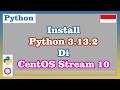 Install Python 3.13.2 di CentOS Stream 10